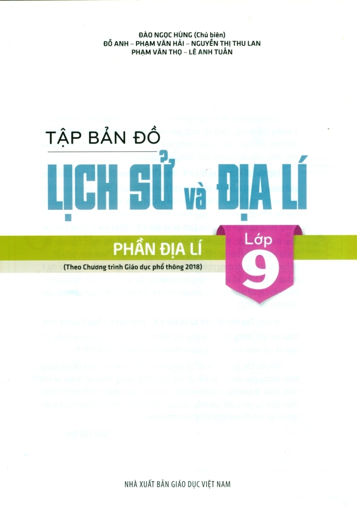 TẬP BẢN ĐỒ LỊCH SỬ VÀ ĐỊA LÍ LỚP 9 - PHẦN ĐỊA LÍ (Theo chương trình giáo dục phổ thông 2018)